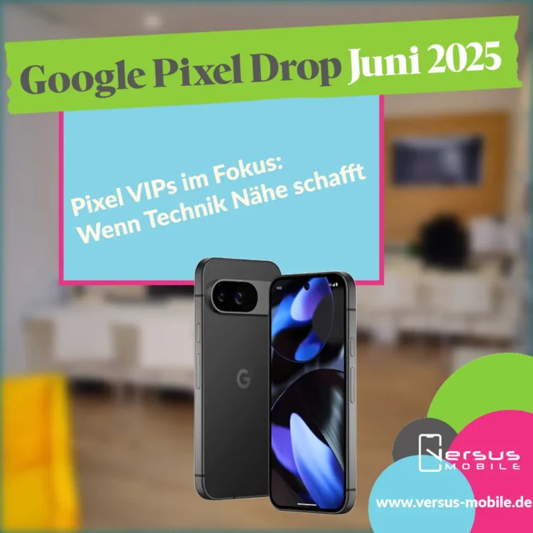 📱 Pixel Juni 2025 Feature Drop: Wenn Technik Herz zeigt
