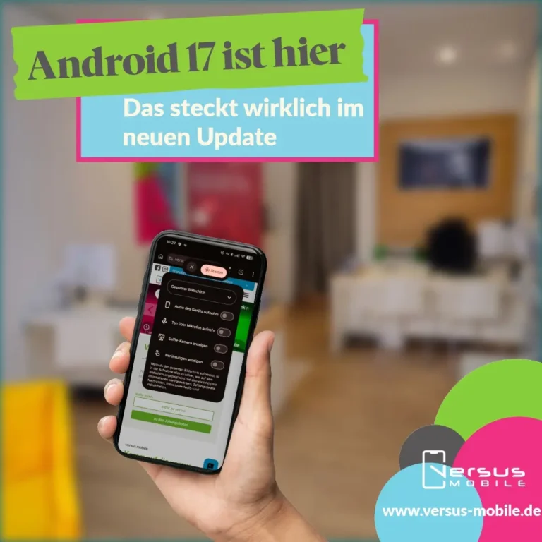 📱 Android 17 ist da: Das steckt wirklich im neuen Update